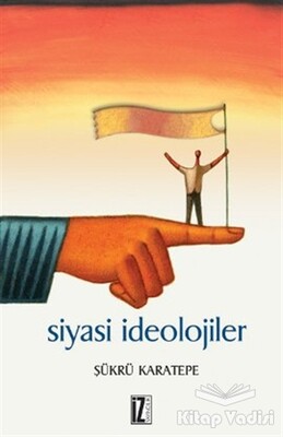 Siyasi İdeolojiler - İz Yayıncılık