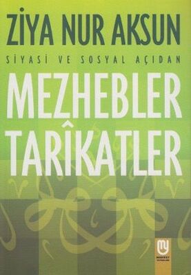 Siyasi ve Sosyal Açıdan Mezhebler Tarikatlar - 1