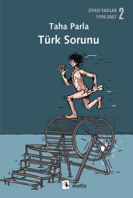 Siyasi Yazılar 2: 1998-2007 - Türk Sorunu - 1