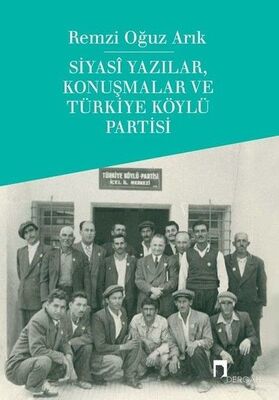 Siyasi Yazılar, Konuşmalar ve Türkiye Köylü Partisi - 1