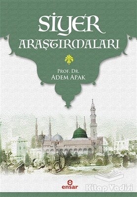 Siyer Araştırmaları - Ensar Neşriyat