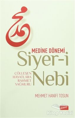 Siyer-i Nebi Medine Dönemi - 1