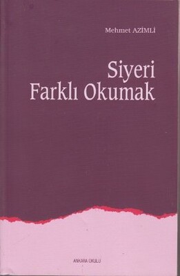 Siyeri Farklı Okumak - Ankara Okulu Yayınları