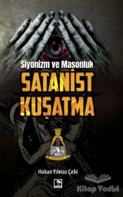 Siyonizm ve Masonluk - Satanist Kuşatma - 1