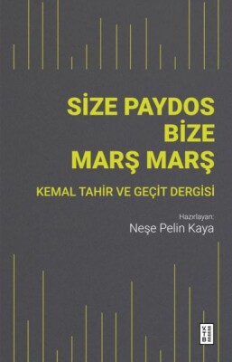 Size Paydos Bize Mars¸ Mars¸ - Ketebe Yayınları