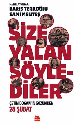 Size Yalan Söylediler - Kırmızı Kedi Yayınevi