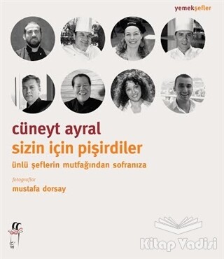 Sizin İçin Pişirdiler - Oğlak Yayınları