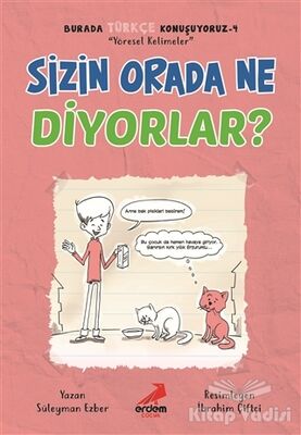 Sizin Orada Ne Diyorlar? - Burada Türkçe Konuşuyoruz 4 - 1