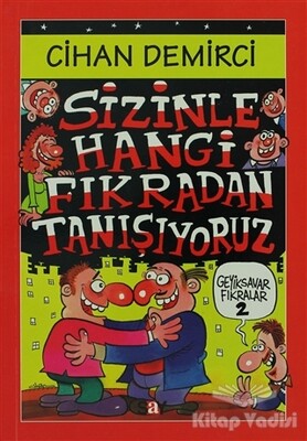 Sizinle Hangi Fıkradan Tanışıyoruz - Say Yayınları