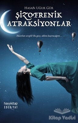 Şizofrenik Atraksiyonlar - Hayy Kitap