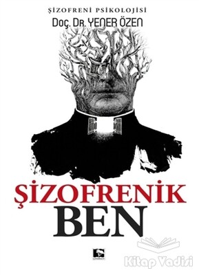 Şizofrenik Ben - Çınaraltı Yayınları