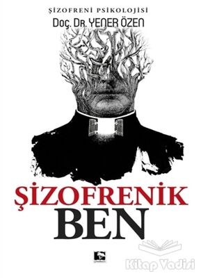 Şizofrenik Ben - 1