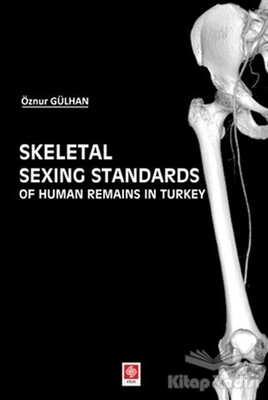 Skeletal Sexing Standards of Human Remains in Turkey - Ekin Yayınevi