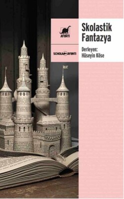 Skolastik Fantazya - Ayrıntı Yayınları