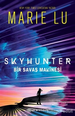 Skyhunter - Bir Savaş Makinesi - Epsilon Yayınları