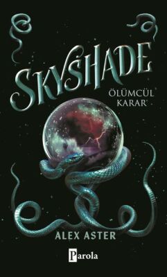 Skyshade – Ölümcül Karar - 1