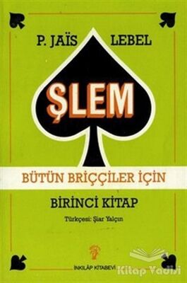 Şlem Bütün Briççiler İçin Birinci Kitap - 1