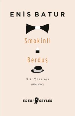 Smokinli Berduş: Şiir Yazıları (1974-2000) - 1