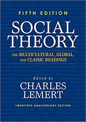 Social Theory: The Multicultural, Global, and Classic Readings - Westview Press