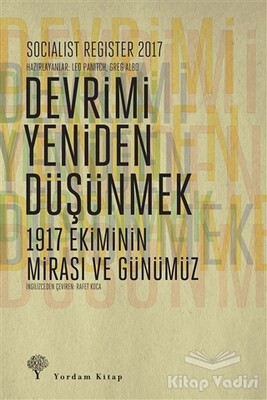 Socialist Register 2017: Devrimi Yeniden Düşünmek - Yordam Kitap