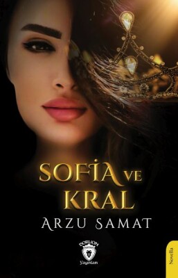 Sofia ve Kral - Dorlion Yayınları