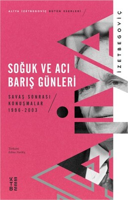 Soğuk ve Acı Barış Günleri - Ketebe Yayınları