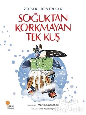 Soğuktan Korkmayan Tek Kuş - 1