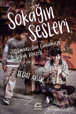 Sokağın Sesleri - İletişim Yayınları