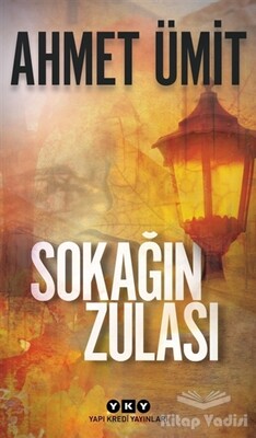 Sokağın Zulası - Yapı Kredi Yayınları