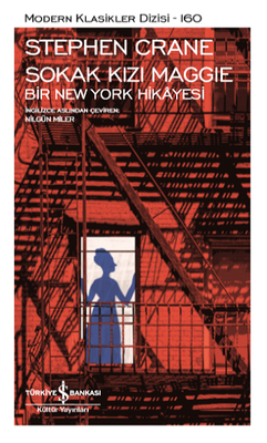 Sokak Kızı Maggie Bir New York Hikayesi - İş Bankası Kültür Yayınları