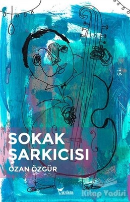 Sokak Şarkıcısı - Yazılama Yayınevi