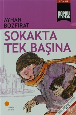 Sokakta Tek Başına - Günışığı Kitaplığı