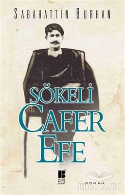 Sökeli Cafer Efe - Bilge Kültür Sanat