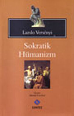 Sokratik Hümanizm - 1