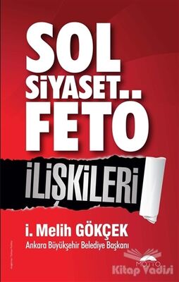 Sol Siyaset FETÖ İlişkileri - 1