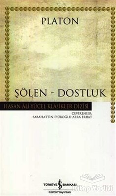 Şölen - Dostluk - İş Bankası Kültür Yayınları