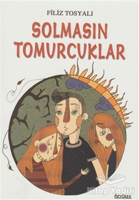 Solmasın Tomurcuklar - Özyürek Yayınları