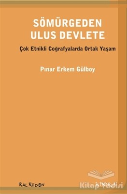 Sömürgeden Ulus Devlete - Kalkedon Yayınları