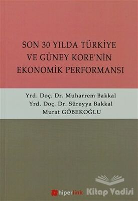 Son 30 Yılda Türkiye ve Güney Kore’nin Ekonomik Performansı - 1