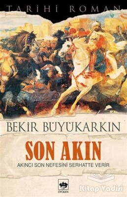 Son Akın - Ötüken Neşriyat