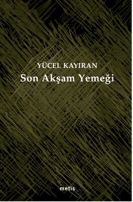 Son Akşam Yemeği - Metis Yayınları