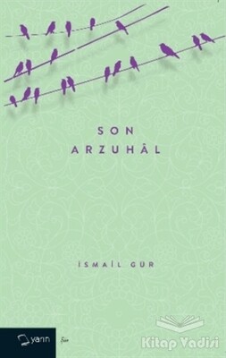 Son Arzuhal - Yarın Yayınları