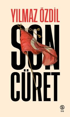 Son Cüret - Ciltli - Sia Kitap