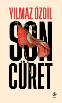 Son Cüret - Ciltsiz - Sia Kitap