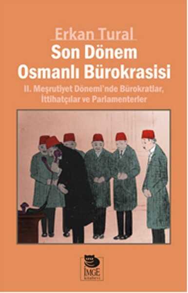 İmge Kitabevi Yayınları - Son Dönem Osmanlı Bürokrasisi