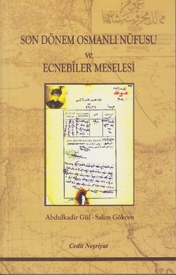 Son Dönem Osmanlı Nüfusu ve Ecnebiler Meselesi - Cedit Neşriyat