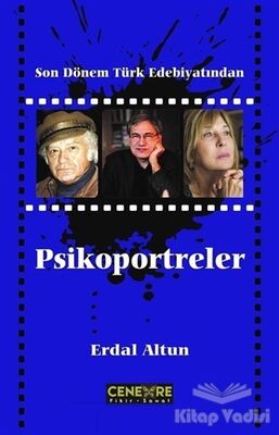 Son Dönem Türk Edebiyatından Psikoportreler - 1