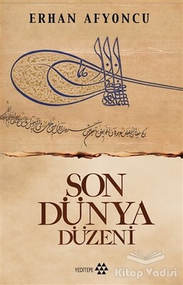 Son Dünya Düzeni - Yeditepe Yayınevi