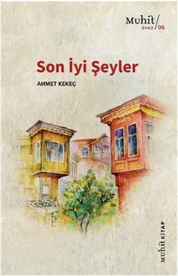 Son İyi Şeyler - Muhit Kitap