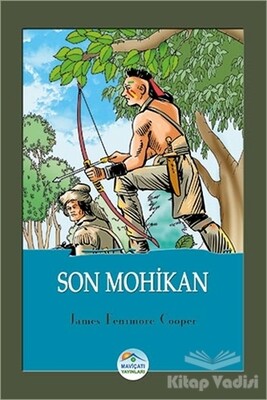 Son Mohikan - Maviçatı Yayınları